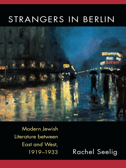 Title details for Strangers in Berlin by Rachel Elana Seelig - Available